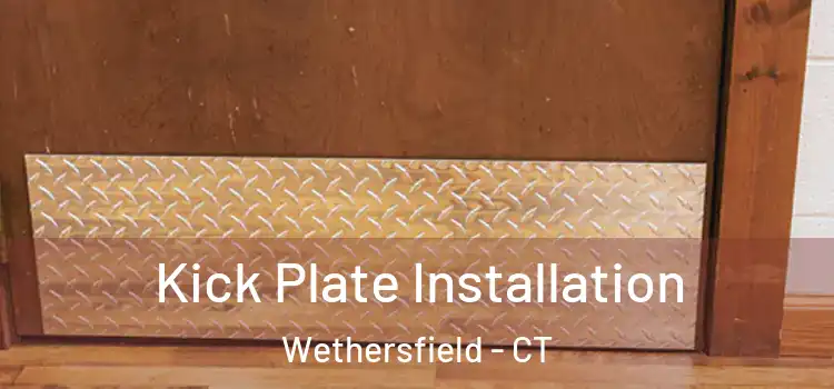  Kick Plate Installation Wethersfield - CT