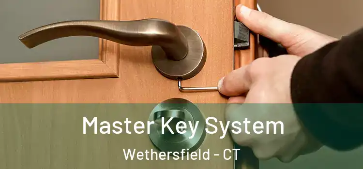 Master Key System Wethersfield - CT