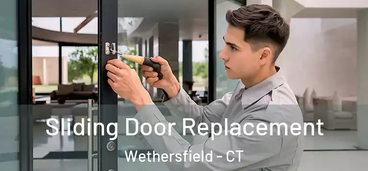 Sliding Door Replacement Wethersfield - CT